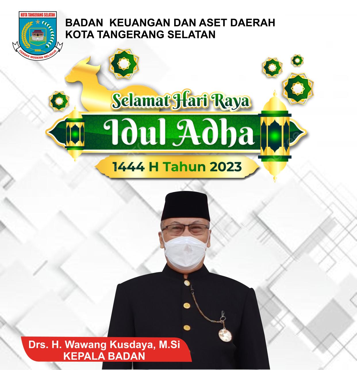 BKAD KOTA TANGERANG SELATAN MENGUCAPKAN SELAMAT HARI RAYA IDUL ADHA 1444 H