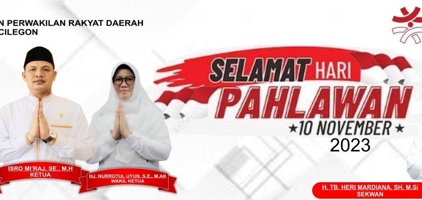  DPRD KOTA CILEGON MENGUCAPKAN SELAMAT HARI PAHLAWAN 2023